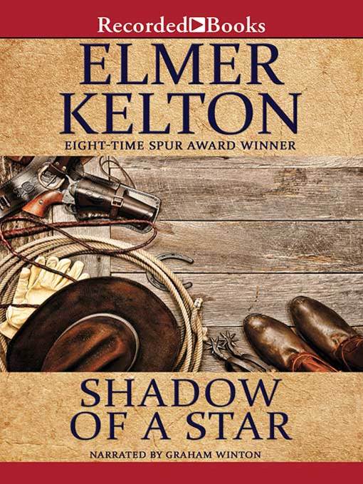 Title details for Shadow of a Star by Elmer Kelton - Wait list
